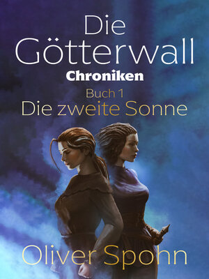 cover image of Die Götterwall-Chroniken Buch 1